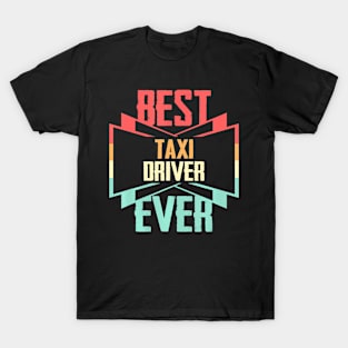 Best Taxi Driver Ever T-Shirt